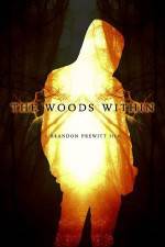 Watch The Woods Within Megashare8