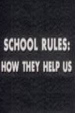 Watch School Rules: How They Help Us Megashare8