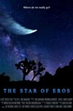 Watch The Star of Eros Megashare8