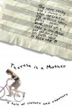 Watch Theresa Is a Mother Megashare8