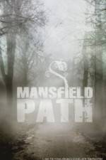 Watch Mansfield Path Megashare8