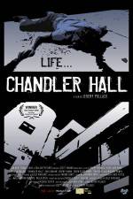 Watch Chandler Hall Megashare8