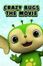 Watch Crazy Bugs: The Movie Megashare8