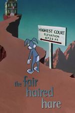 Watch The Fair Haired Hare (Short 1951) Megashare8