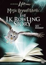 Watch Magic Beyond Words: The J.K. Rowling Story Megashare8