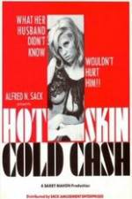 Watch Hot Skin Cold Cash Megashare8