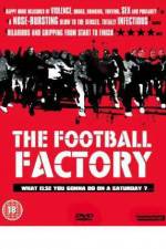 Watch The Football Factory Megashare8