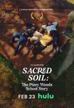 Watch Sacred Soil: The Piney Woods School Story Online Megashare8