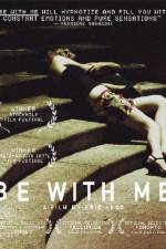 Watch Be with Me Megashare8