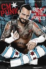 Watch WWE: CM Punk - Best in the World Megashare8