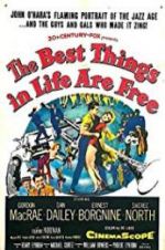 Watch The Best Things in Life Are Free Megashare8