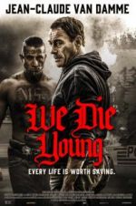 Watch We Die Young Megashare8