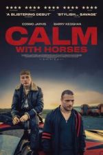 Watch Calm With Horses Megashare8