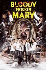 Watch Bloody Frickin Mary Megashare8
