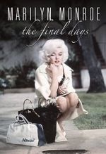 Watch Marilyn Monroe: The Final Days Megashare8