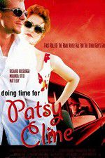 Watch Doing Time for Patsy Cline Megashare8