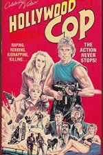Watch Hollywood Cop Megashare8