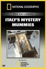 Watch National Geographic Explorer: Italy's Mystery Mummies Megashare8