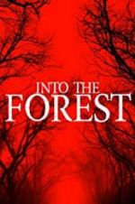 Watch Into the Forest Megashare8