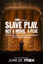 Watch Slave Play. Not a Movie. A Play. Megashare8