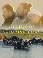 Watch Village of Swimming Cows Megashare8