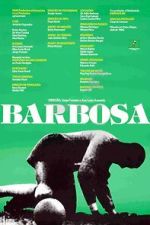 Watch Barbosa (Short 1988) Megashare8