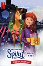 Watch Spirit Riding Free: Spirit of Christmas Megashare8