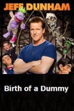 Watch Jeff Dunham Birth of a Dummy Megashare8