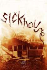 Watch Sickhouse Megashare8