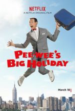 Watch Pee-wee's Big Holiday Online Megashare8