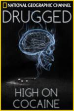 Watch Drugged: High on Cocaine Megashare8