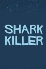 Watch Shark Killer Megashare8