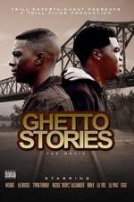 Watch Ghetto Stories: The Movie Megashare8