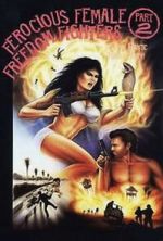 Watch Ferocious Female Freedom Fighters, Part 2 Online Megashare8