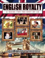 Watch English Royalty: A Guide for the Rest of Us Megashare8