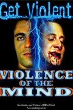 Watch Violence of the Mind Megashare8