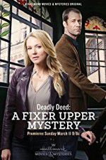 Watch Deadly Deed: A Fixer Upper Mystery Megashare8
