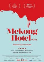 Watch Mekong Hotel Megashare8