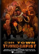 Watch Chi Town Thunderfist Megashare8