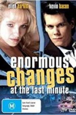 Watch Enormous Changes at the Last Minute Megashare8