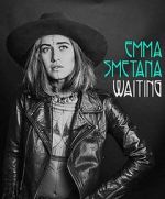 Watch Emma Smetana: Waiting Megashare8