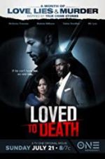 Watch Loved To Death Megashare8