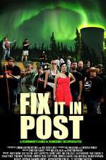 Watch Fix It in Post Megashare8