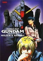 Watch Mobile Suit Gundam: The 08th MS Team - Miller\'s Report Megashare8