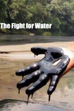 Watch The Fight for Water Megashare8