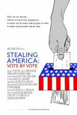 Watch Stealing America: Vote by Vote Megashare8