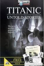 Watch Titanic Untold Stories Megashare8