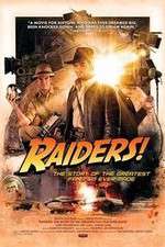 Watch Raiders The Story of the Greatest Fan Film Ever Made Megashare8
