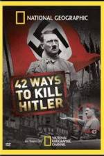 Watch National Geographic: 42 Ways to Kill Hitler Megashare8