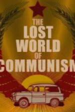 Watch The lost world of communism Megashare8
